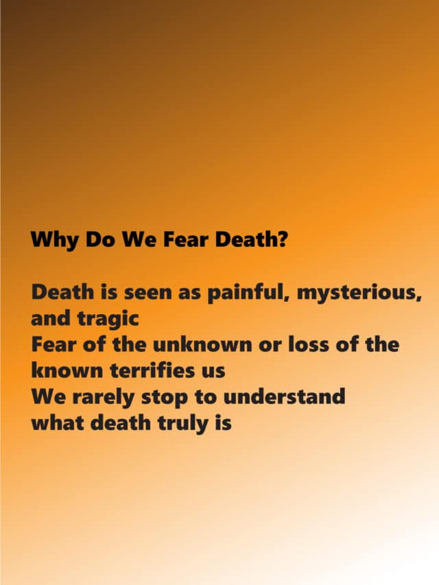 Why Do We Fear Death?