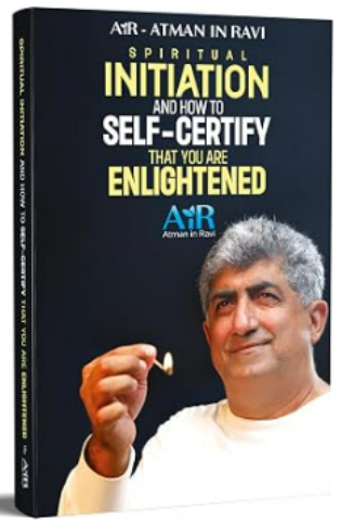 Spiritual Initiation and How to Self-Certify That You Are Enlightened: A Guide to Spiritual Awakening and Liberation