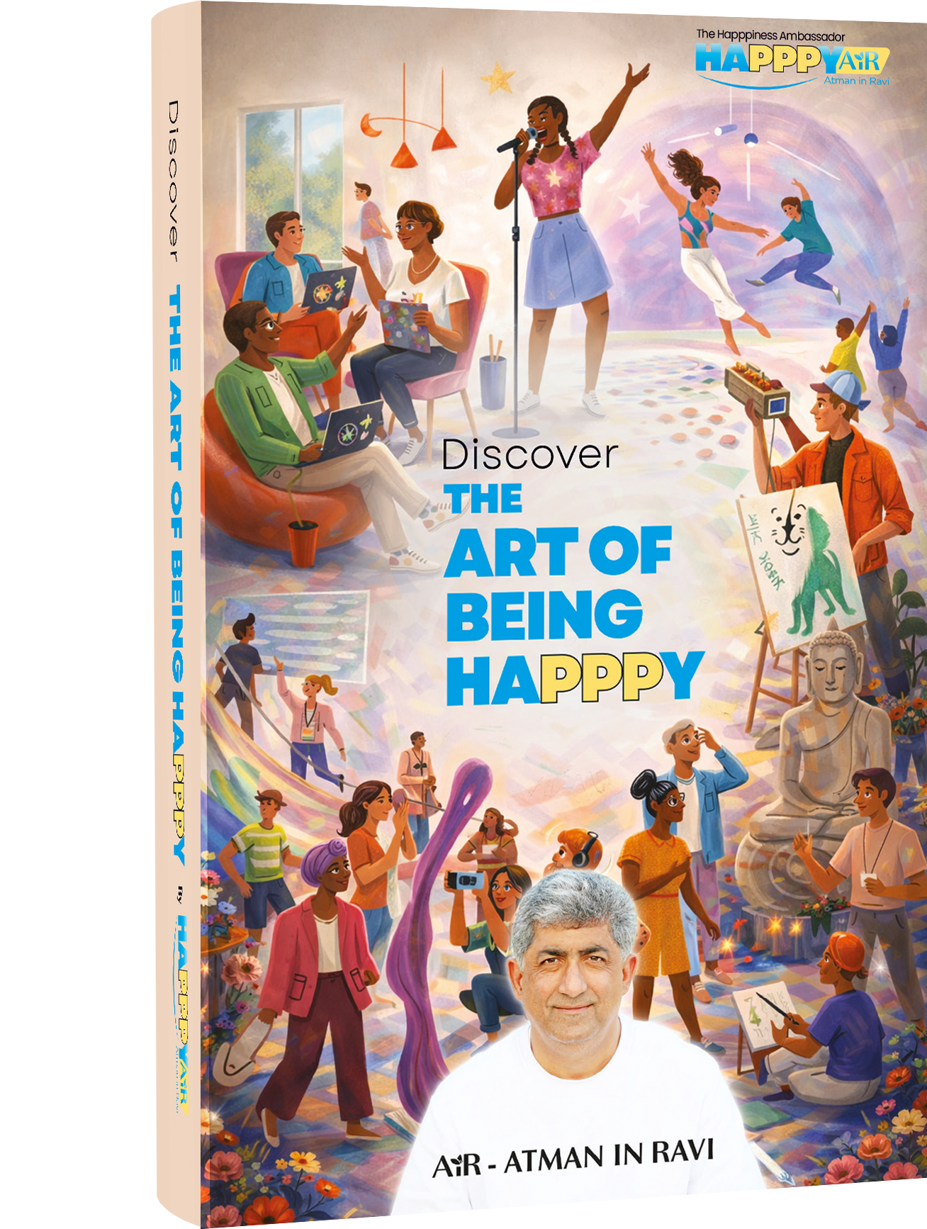 Discover The Art of Being Happpy
